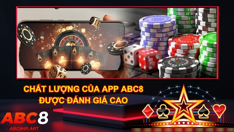 Chất lượng app ABC8 giúp bạn thuận tiện trong việc săn thưởng