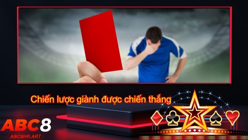 Chiến lược hay để giành được tiền thắng