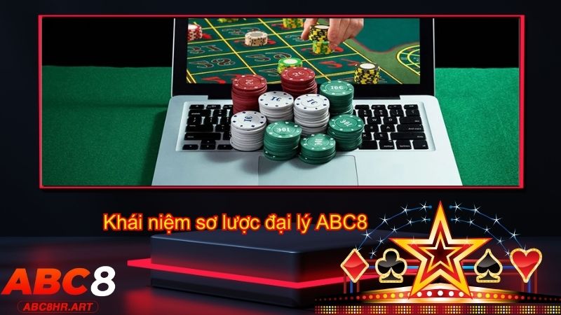 Khái niệm sơ lược đại lý ABC8