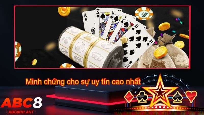 Minh chứng cho sự uy tín cao nhất