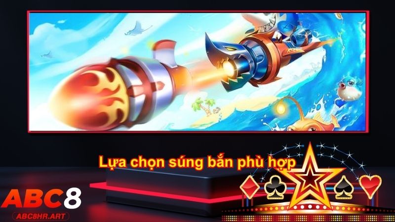 Lựa chọn súng bắn phù hợp cũng như mục tiêu để không lãng phí đạn